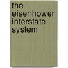 The Eisenhower Interstate System door John Murphy