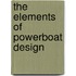 The Elements Of Powerboat Design