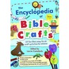The Encyclopedia Of Bible Crafts door Onbekend