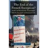 The End Of The French Exception? by Tony Chafer