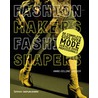 Fashion makers, fashion shapers
