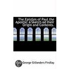 The Epistles Of Paul The Apostle door George Gillanders Findlay