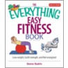 The Everything Easy Fitness Book door Donna Raskin