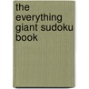 The Everything Giant Sudoku Book door Charles Timmerman