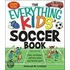 The Everything Kids' Soccer Book