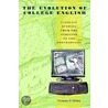 The Evolution Of College English door Thomas P. Miller