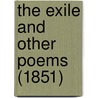 The Exile And Other Poems (1851) by Christiana E. Pugh