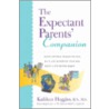 The Expectant Parents' Companion by Kathleen Huggins