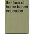 The Face Of Home-Based Education