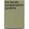 The Faculty Compensation Systems door Terry P. Sutton
