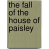 The Fall Of The House Of Paisley door David Gordon