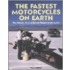 The Fastest Motorcycles On Earth