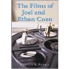 The Films Of Joel And Ethan Coen by Carolyn R. Russell