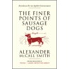 The Finer Points Of Sausage Dogs by Iain McIntosh