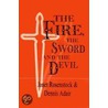 The Fire The Sword And The Devil door Janet Rosenstock