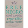 The Free Negro in North Carolina door John Hope Franklin