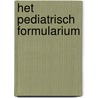 Het pediatrisch formularium by Wilhelmus Joannes Henricus Maria van den Bosch