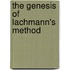 The Genesis Of Lachmann's Method
