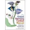 The Global Warming Combat Manual door Bruce E. Johansen