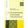 The Global Worlds of the Swahili door Onbekend