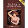 The Golden Scorpion [With eBook] door Sax Rohmer