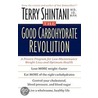 The Good Carbohydrate Revolution door Terry Shintani