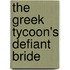 The Greek Tycoon's Defiant Bride