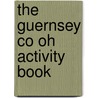 The Guernsey Co Oh Activity Book door Onbekend