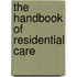 The Handbook Of Residential Care