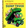 The Happy Man And His Dump Truck door Miryam