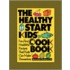 The Healthy Start Kids' Cookbook