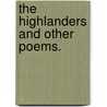 The Highlanders And Other Poems. by Anne MacVicar Grant
