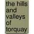 The Hills And Valleys Of Torquay