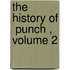 The History Of  Punch , Volume 2