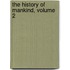 The History Of Mankind, Volume 2