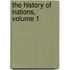 The History Of Nations, Volume 1