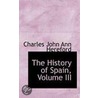 The History Of Spain, Volume Iii door Charles John Ann Hereford
