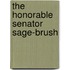 The Honorable Senator Sage-Brush
