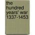 The Hundred Years' War 1337-1453