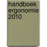 Handboek Ergonomie 2010 door P.A.M. van Scheijndel