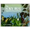 The Icky Bug Alphabet Board Book by Jerry Pallotta