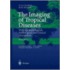 The Imaging Of Tropical Diseases