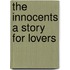 The Innocents A Story For Lovers