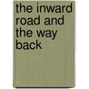 The Inward Road and the Way Back by Dorothee Soelle