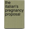 The Italian's Pregnancy Proposal door Maggie Cox