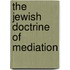 The Jewish Doctrine Of Mediation