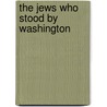 The Jews Who Stood By Washington door Madison Clinton Peters