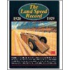 The Land Speed Record, 1920-1929 door R.M. Clarket