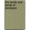 The Lands And Lairds Of Dunipace door John Charles Gibson