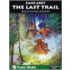 The Last Trail (Library Edition)